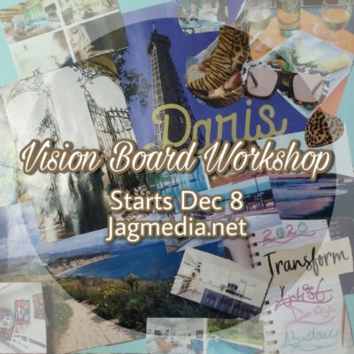 Vision Board Workshop Starts Dec 8 JAGmedia