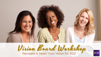 Recreate Your 2021 Vision Vision Board Workshop