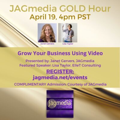 JAGmedia Gold Hour-041923-Lisa Taylor Grow Your Business with video