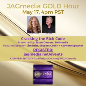JAGmedia Gold Hour-Jim Britt, Cracking the Rich Code-051723