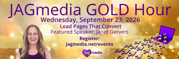JAGmedia GOLD Hour 09-23-26 Lead Pages with Janet A Gervers